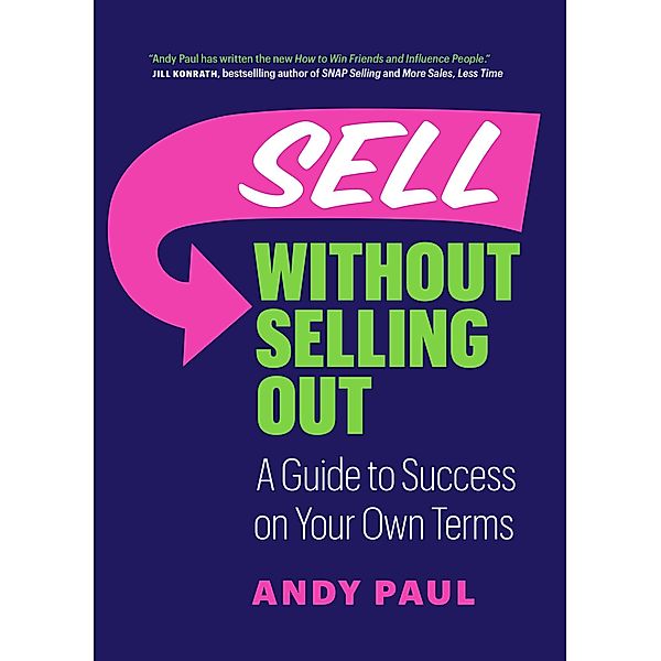 Sell Without Selling Out, Andy Paul