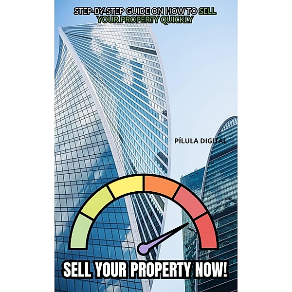 Sell your property now!, Pílula Digital