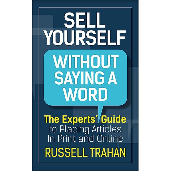 Sell Yourself Without Saying a Word, Russell Trahan