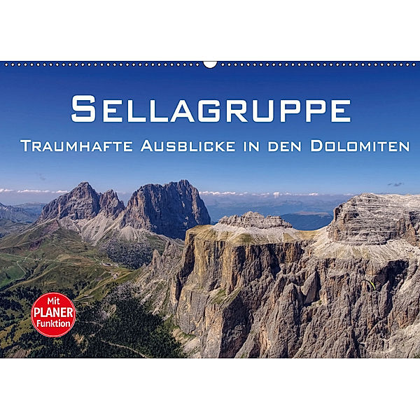 Sellagruppe - Traumhafte Ausblicke in den Dolomiten (Wandkalender 2019 DIN A2 quer), LianeM