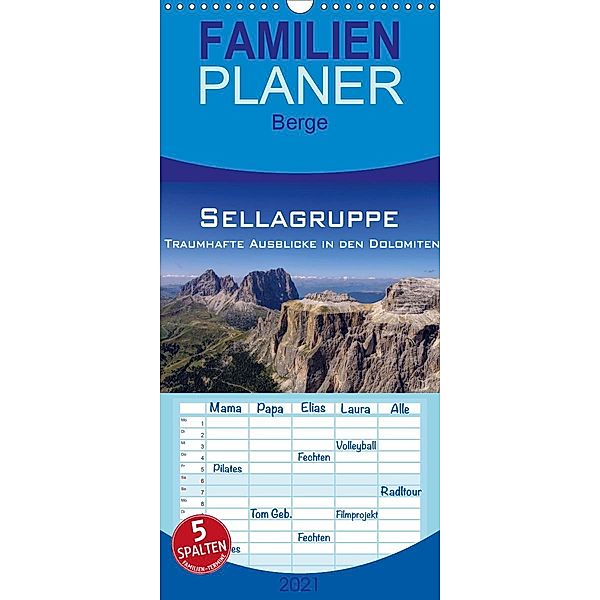 Sellagruppe - Traumhafte Ausblicke in den Dolomiten - Familienplaner hoch (Wandkalender 2021 , 21 cm x 45 cm, hoch), LianeM