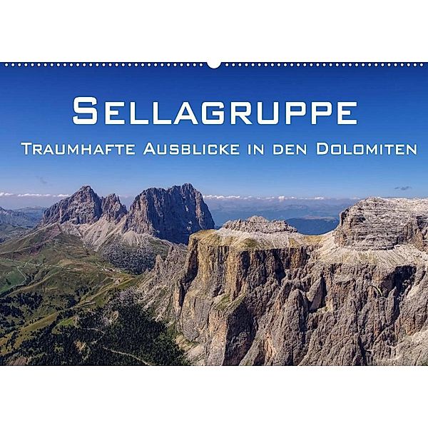 Sellagruppe - Traumhafte Ausblicke in den Dolomiten (Wandkalender 2023 DIN A2 quer), LianeM