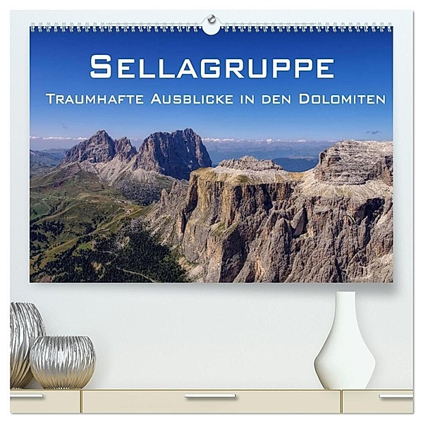 Sellagruppe - Traumhafte Ausblicke in den Dolomiten (hochwertiger Premium Wandkalender 2024 DIN A2 quer), Kunstdruck in Hochglanz, LianeM