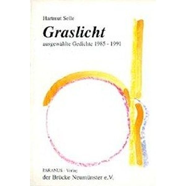 Selle, H: Graslicht, Hartmut Selle