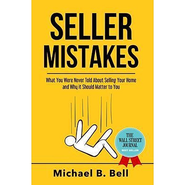 Seller Mistakes / Best Seller Publishing, LLC, Michael Bell