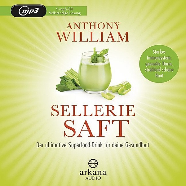 Selleriesaft,1 Audio-CD, MP3, Anthony William