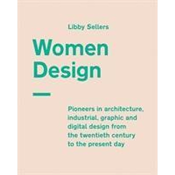 Sellers, L: Women Design, Libby Sellers