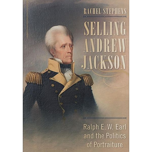 Selling Andrew Jackson, Rachel Stephens