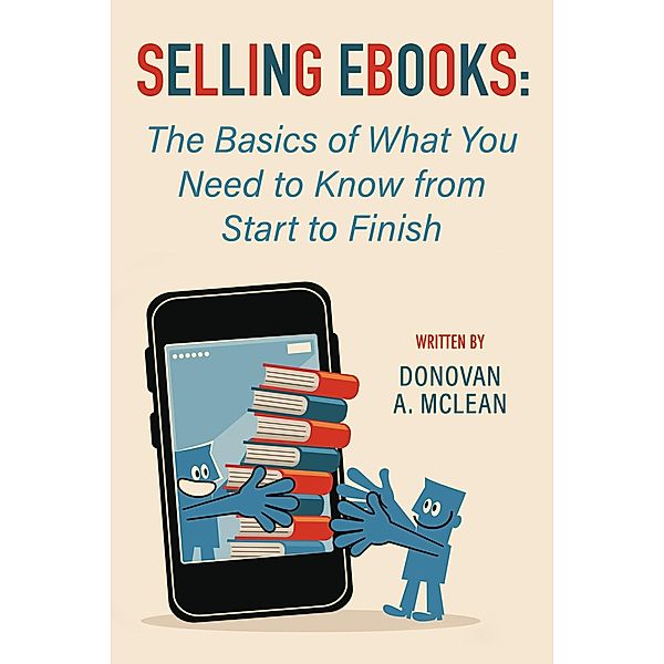 Selling Ebooks, Donovan A. McLean