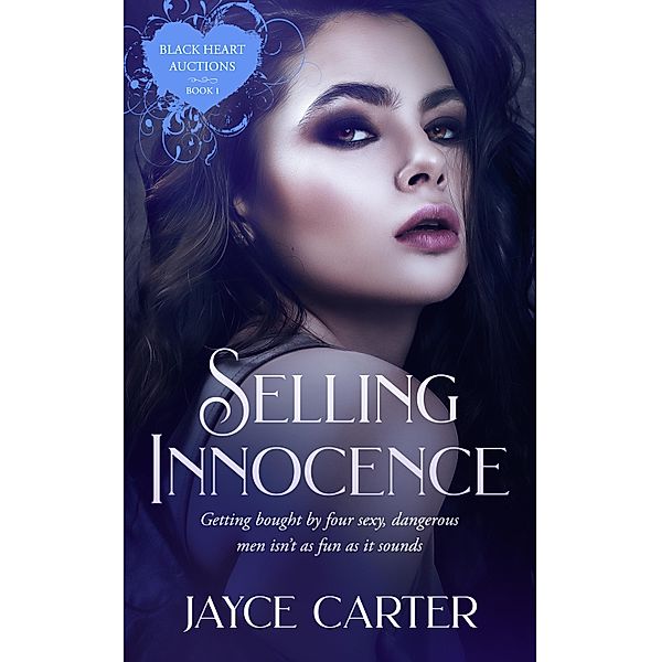 Selling Innocence / Black Heart Auctions Bd.1, Jayce Carter