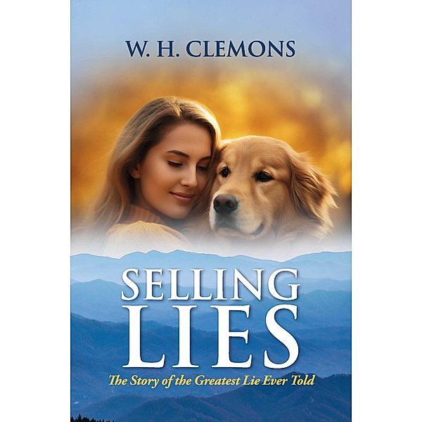 Selling Lies, W. H. Clemons