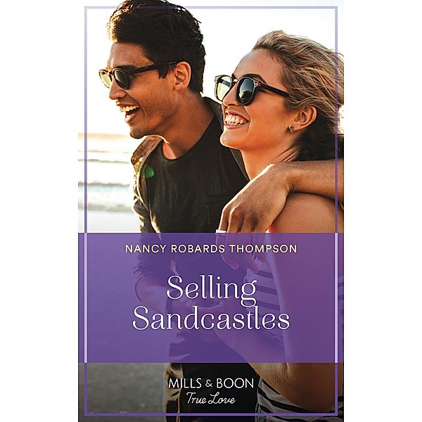 Selling Sandcastle (The McFaddens of Tinsley Cove, Book 1) (Mills & Boon True Love), Nancy Robards Thompson