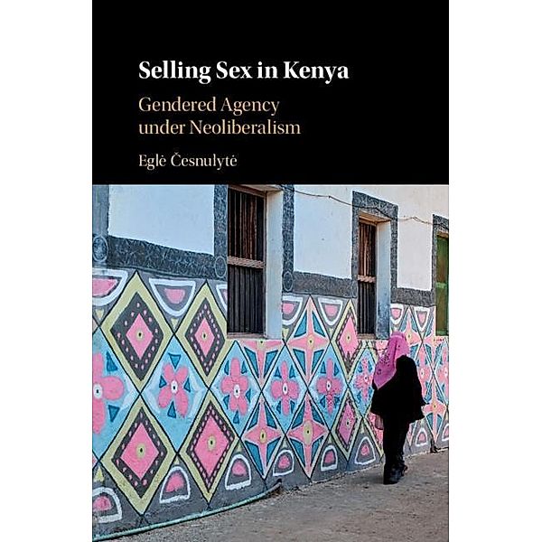 Selling Sex in Kenya, Egle Cesnulyte