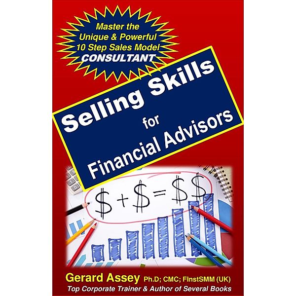 Selling Skills  for Financial Advisors, Gerard Assey
