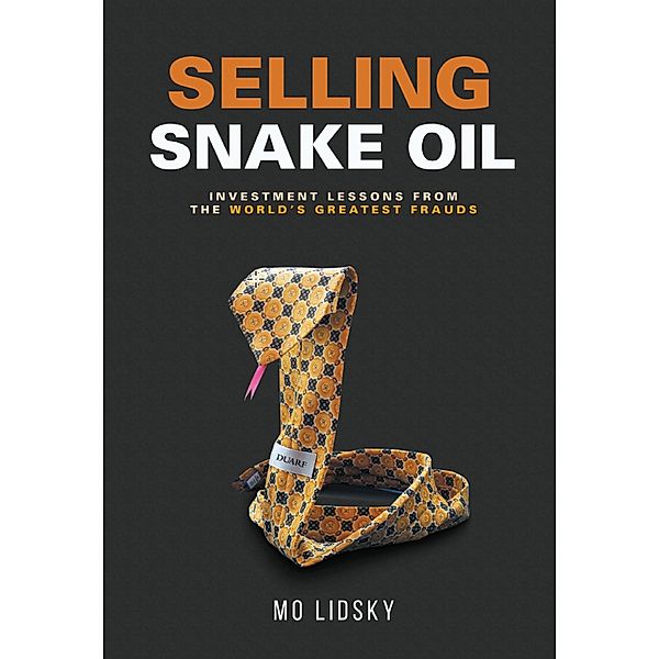 Selling Snake Oil, Mo Lidsky