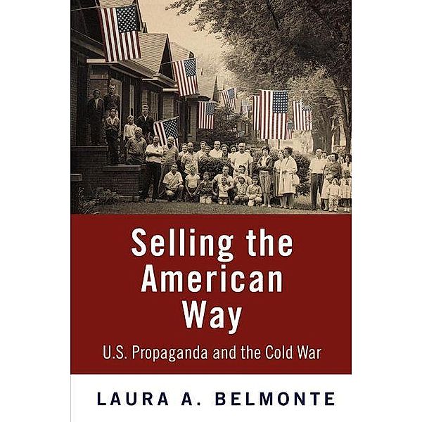 Selling the American Way, Laura A. Belmonte