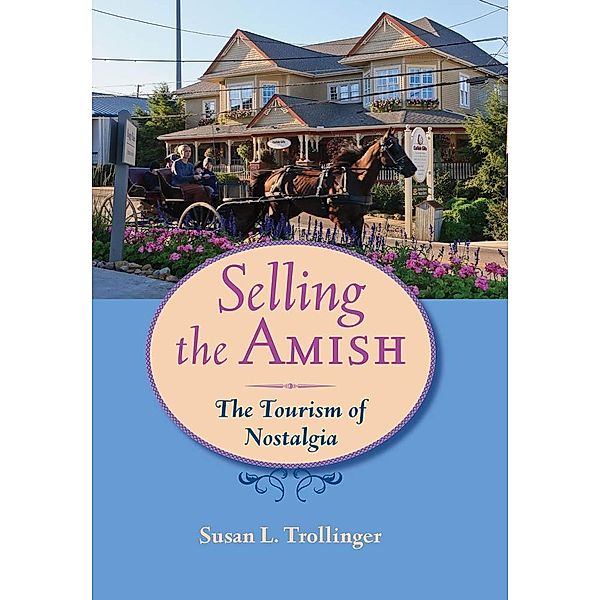 Selling the Amish, Susan L. Trollinger