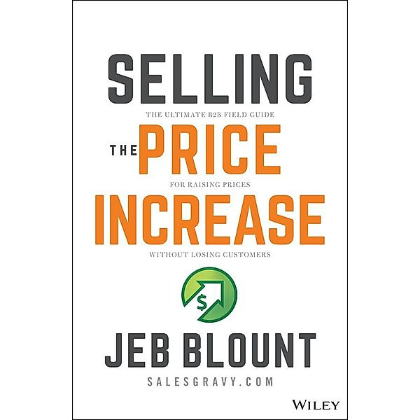 Selling the Price Increase / Jeb Blount, Jeb Blount