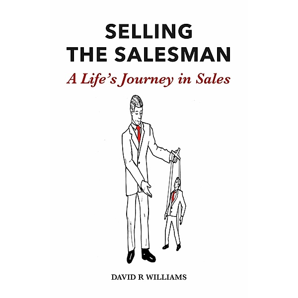 SELLING THE SALESMAN, David Williams
