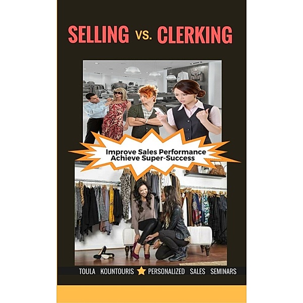 Selling vs. Clerking Seminar, Toula Kountouris