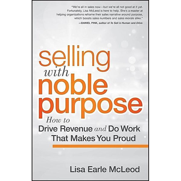 Selling with Noble Purpose, Lisa Earle McLeod