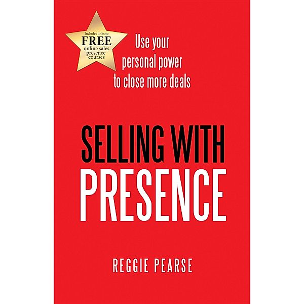 Selling with Presence, Reggie Pearse