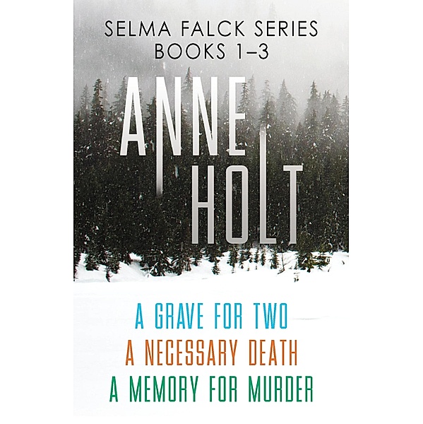 Selma Falck Series Books 1-3, Anne Holt