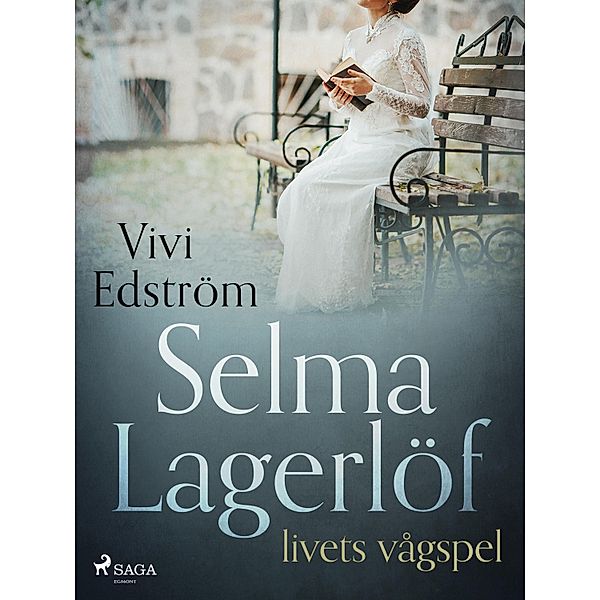 Selma Lagerlöf - livets vågspel, Vivi Edström