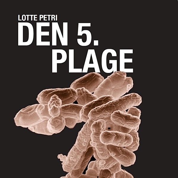 Selma-serien - 1 - Selma-serien, bind 1: Den 5. plage, Lotte Petri