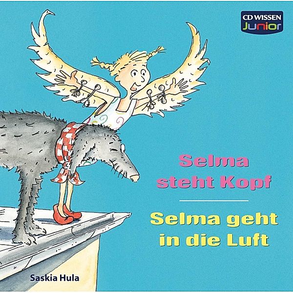 Selma steht Kopf / Selma geht in die Luft, 1 Audio-CD, Saskia Hula
