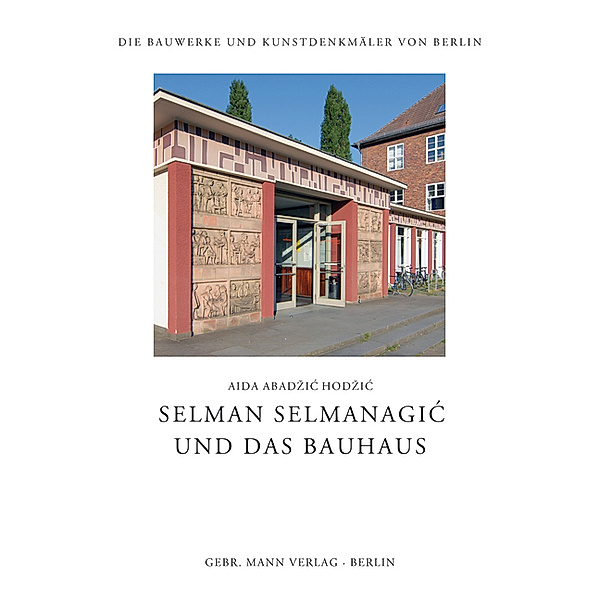 Selman Selmanagic und das Bauhaus, Aida Abadzic Hodzic
