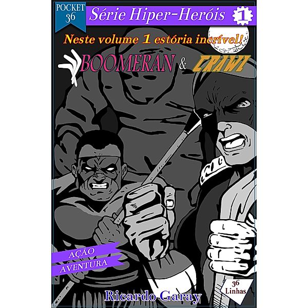 Selo Pocket 36 - Serie_HiperHerois - Vol1 - Boomeran, Ricardo Garay