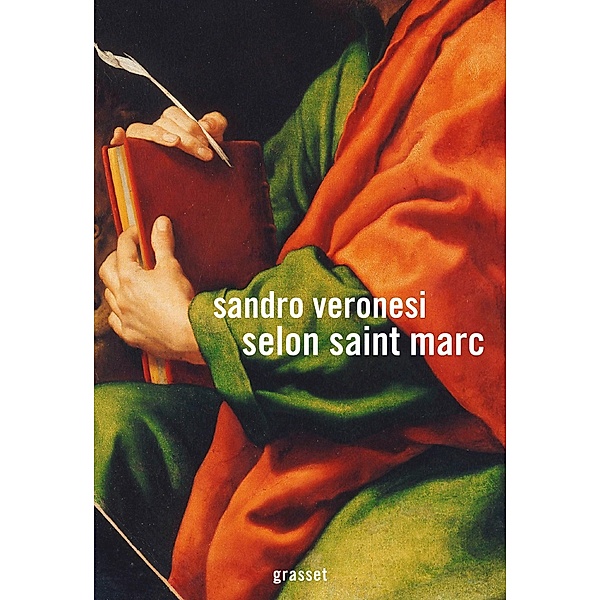 Selon saint Marc / Littérature Etrangère, Sandro Veronesi