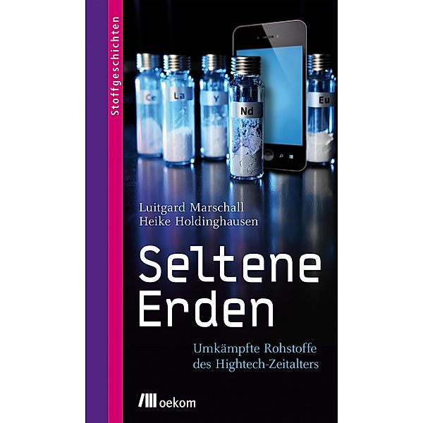 Seltene Erden, Luitgard Marschall, Heike Holdinghausen
