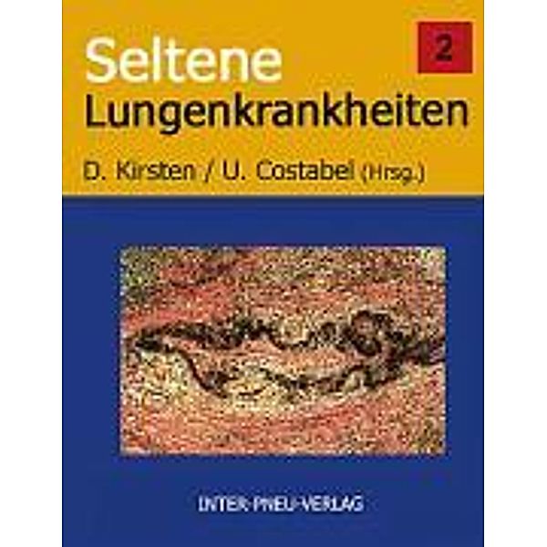 Seltene Lungenkrankheiten Band 2, U. Costabel, D. Kirsten