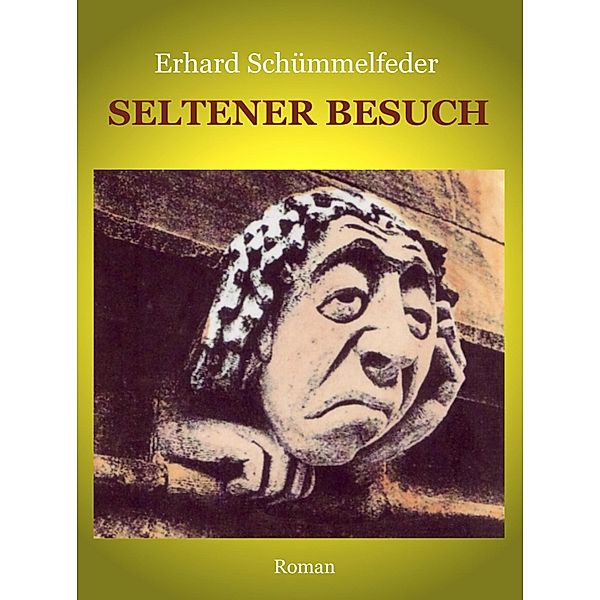 Seltener Besuch, Erhard Schümmelfeder