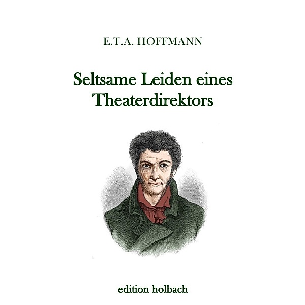 Seltsame Leiden eines Theaterdirektors, E. T. A. Hoffmann