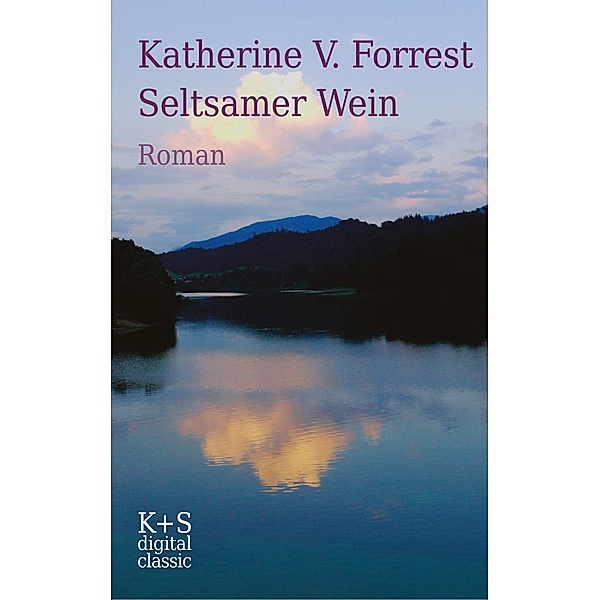 Seltsamer Wein, Katherine V. Forrest