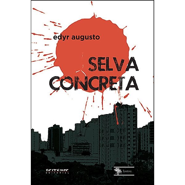 Selva concreta, Edyr Augusto Proença