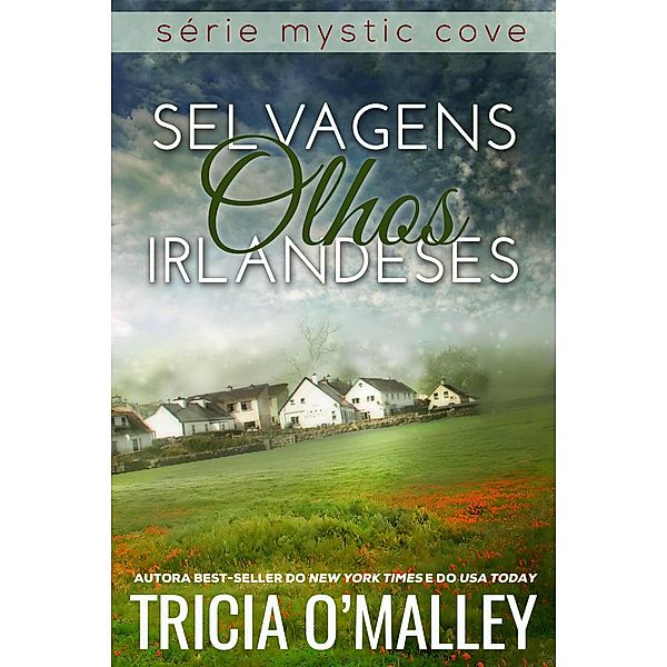 Selvagens Olhos Irlandeses (Livro 2 da Série Mystic Cove, #2), Tricia O'Malley
