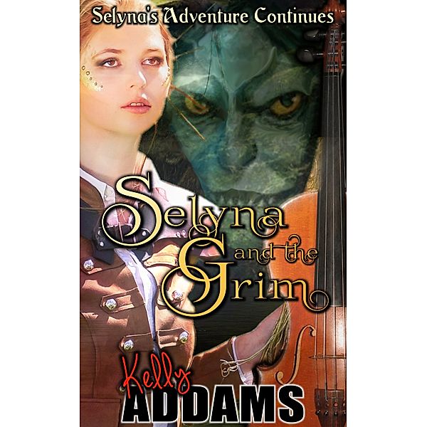 Selyna: Selyna And The Grim, Kelly Addams