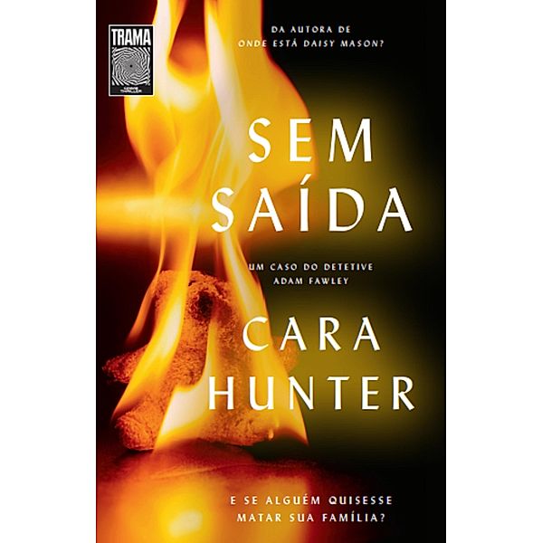 Sem saída, Cara Hunter