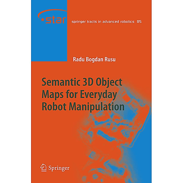 Semantic 3D Object Maps for Everyday Robot Manipulation, Radu Bogdan Rusu