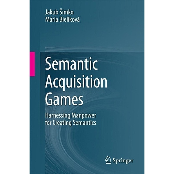 Semantic Acquisition Games, Jakub Simko, Mária Bieliková