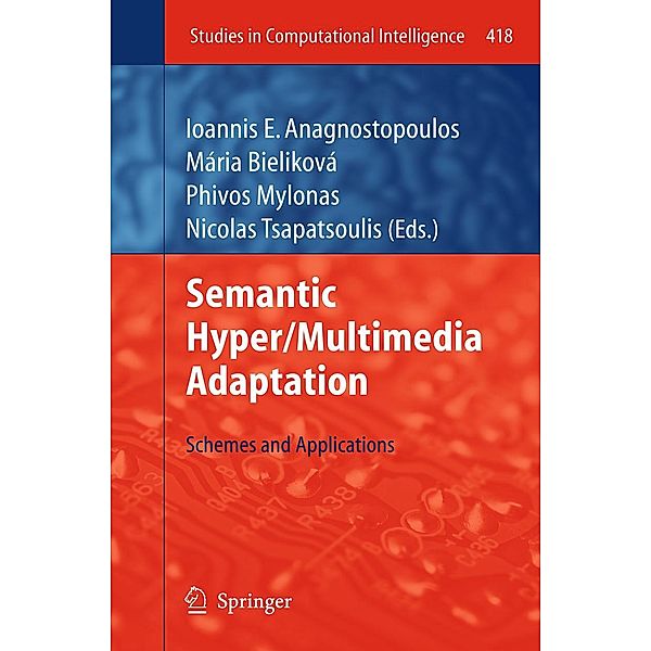 Semantic Hyper/Multimedia Adaptation / Studies in Computational Intelligence Bd.418
