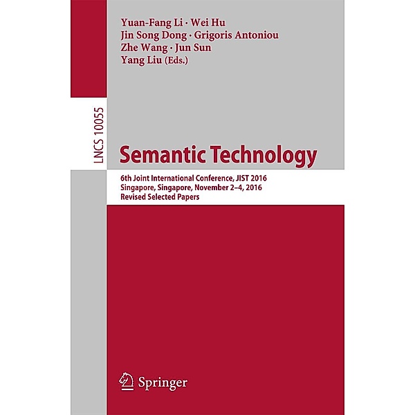 Semantic Technology / Lecture Notes in Computer Science Bd.10055