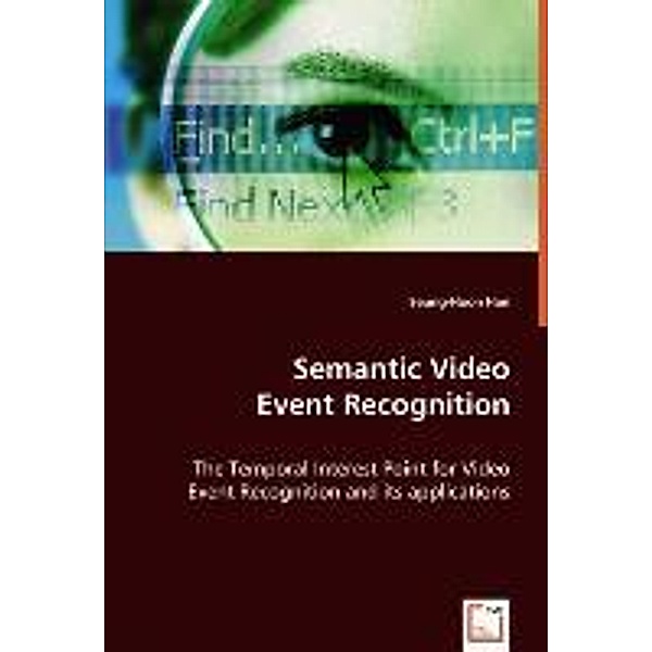 Semantic Video Event Recognition, Seung-Hoon Han