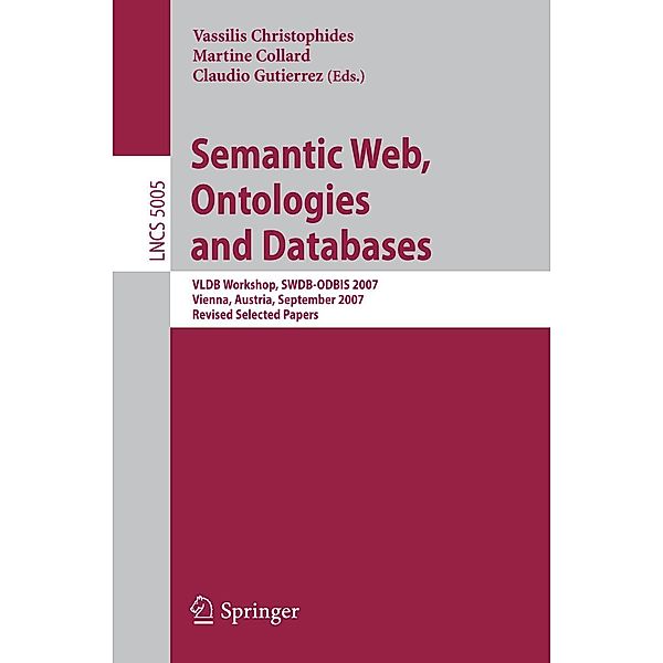 Semantic Web, Ontologies and Databases / Lecture Notes in Computer Science Bd.5005