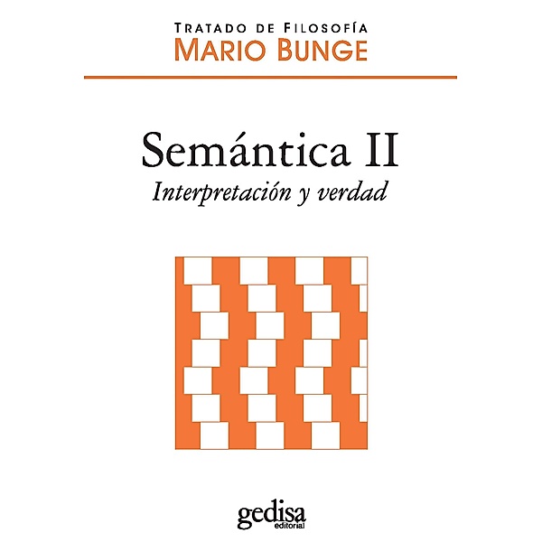 Semántica II / Tratado de Filosofía, Mario Bunge