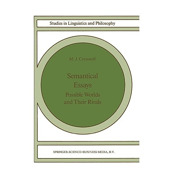 Semantical Essays / Studies in Linguistics and Philosophy Bd.36, M. J. Cresswell